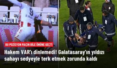 Hakem VAR’ı dinlemedi! Galatasaray’ın yıldızı sahayı sedyeyle terk etmek zorunda kaldı